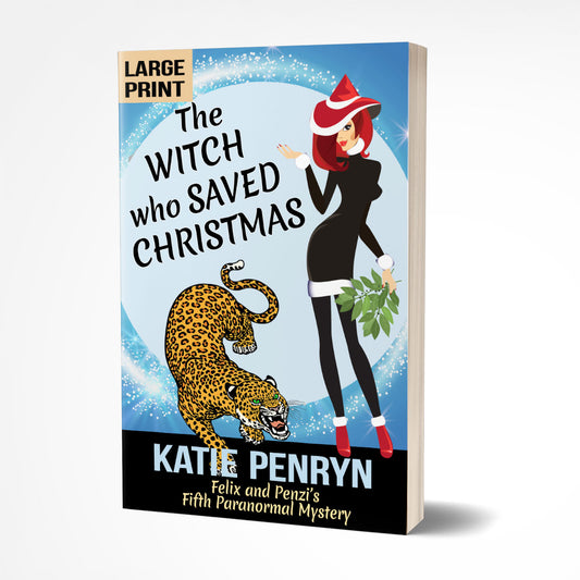 THE WITCH WHO SAVED CHRISTMAS (LARGE PRINT PAPERBACK)